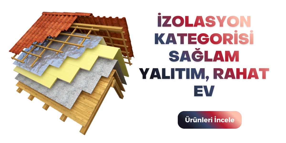İzolasyon Malzemeleri